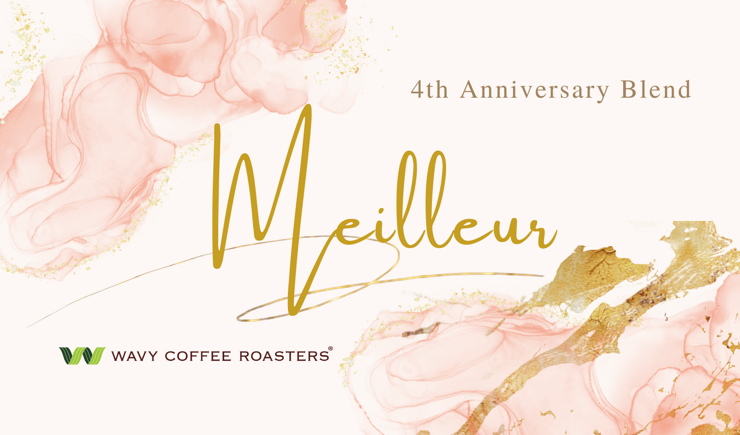 "Meilleur" 4th Anniversary Blend