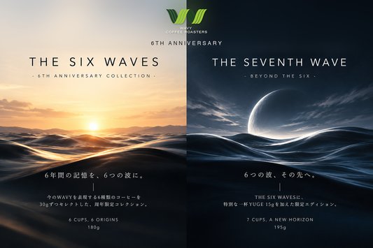 WAVY 6TH ANNIVERSARY｜THE SIX WAVES / THE SEVENTH WAVE